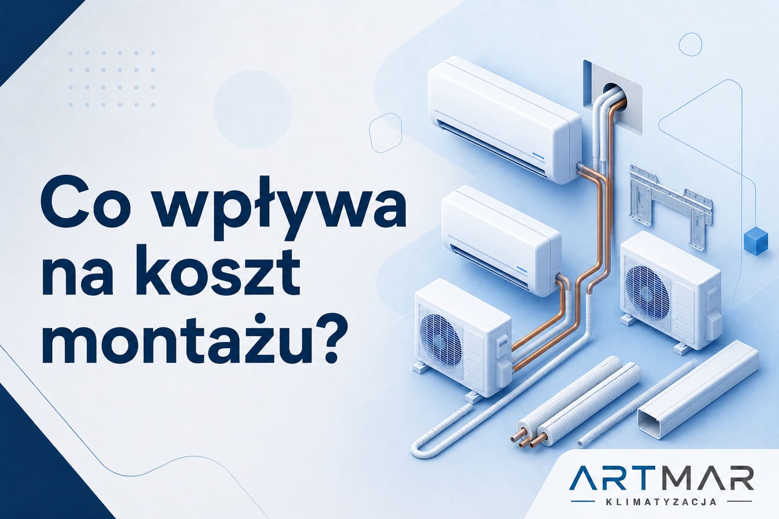Elementy wpływające na koszt montażu klimatyzacji